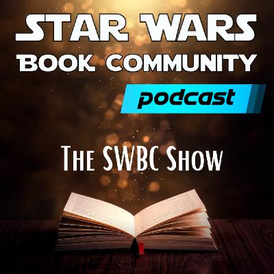 'The SWBC Show' Ep.24 - Return of the Jedi Visual Archive with Kelly Knox, S.T. Bende, and Clayton Sandell