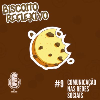 #Ep.09 - Comunicação nas Redes Sociais.