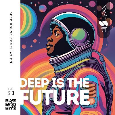 Styxx - Deep is the Future (Vol.63)
