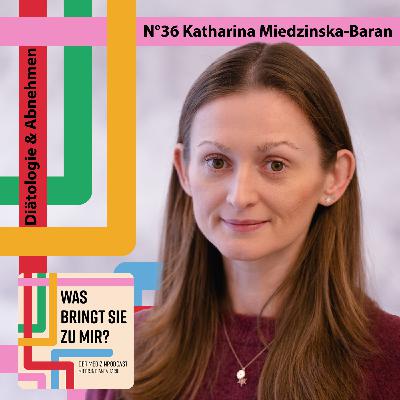 N°36 Katharina Miedzinska-Baran - Diätologie & Abnehmen N°36 Katharina Miedzinska-Baran - Diätologie & Abnehmen