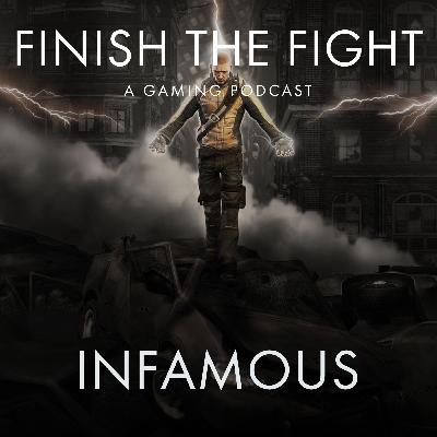 Ep. 85 Infamous