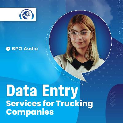 Data Entry Services for Trucking Companies