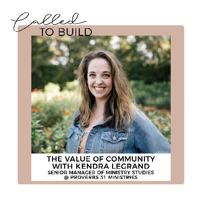 The Value of Community with Kendra LeGrand