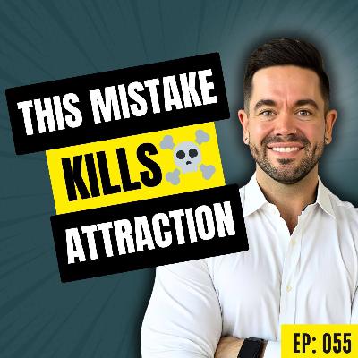 Ep 055: The Masculine Mistake That Kills Desire & Respect In Marriage