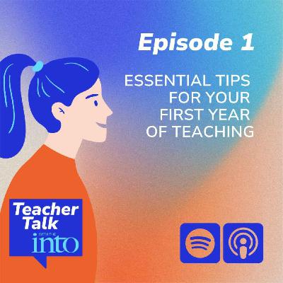 Starting Strong – Essential Tips for Your First Year of Teaching