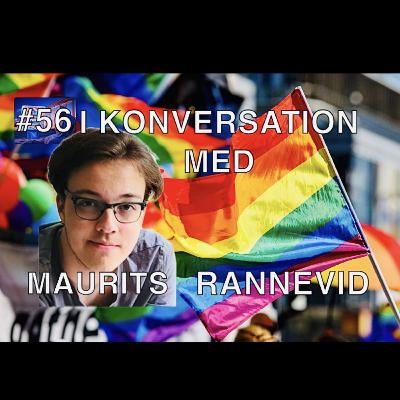 #56 - Maurits Rannevid - VÄNSTERN HATAR KVINNOR: HBTQ, islamism och skatteslöseri