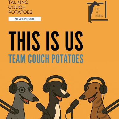 EP39: This Is Us! Team Couch Potatoes