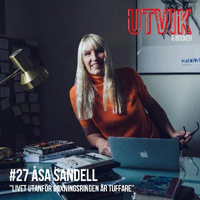 #27 Åsa Sandell – Livet utanför boxningsringen är tuffare