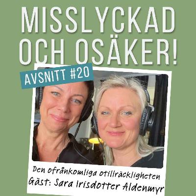 #20: Den ofrånkomliga otillräckligheten