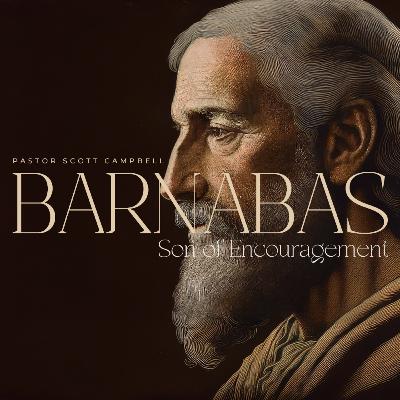 Barnabas: Son of Encouragement