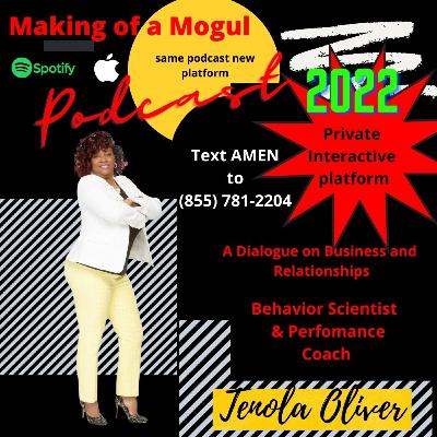 Making of A Mogul Podcasts with Behavior Scientist and Coach Tenola Oliver