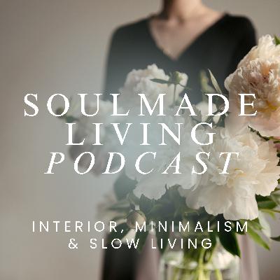 #15 I Slow Living & Slow Home – Entschleunigung für deinen Alltag