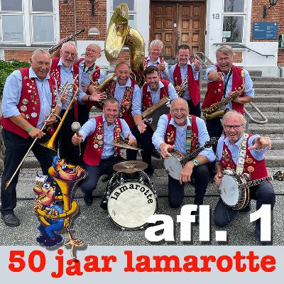 50 jaar Lamarotte Aflevering 1 50 jaar Lamarotte Aflevering 1