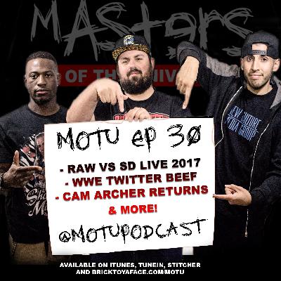 Masters Of The Universe Ep. 30: RAW vs SD Live, WWE Twitter Beef, Cam Archer Returns & more!
