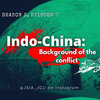Indo-China: The background of the conflict(Part-1)