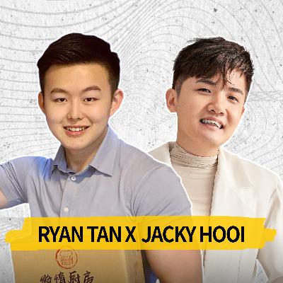 27岁的他带领全家人卖鸡扒一个月创造700K业绩的故事 | Jacky Hooi ft.懒惰厨房Lazy Kitchen创办人Ryan Tan 27岁的他带领全家人卖鸡扒一个月创造700K业绩的故事 | Jacky Hooi ft.懒惰厨房Lazy Kitchen创办人Ryan Tan