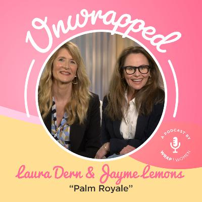 Laura Dern and Jayme Lemons Talk “Palm Royale,” Nepotism and Taylor Swift Laura Dern and Jayme Lemons Talk “Palm Royale,” Nepotism and Taylor Swift
