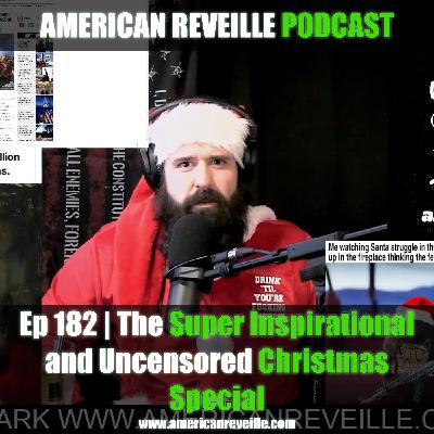 Ep 182 | The Super Inspirational and Uncensored Christmas Special