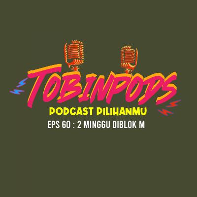 2 Minggu Di Blok M