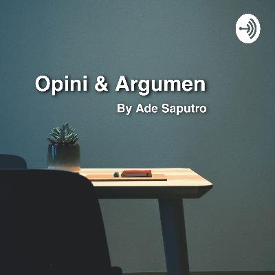 Opini&Argumen  (Trailer) Opini&Argumen  (Trailer)