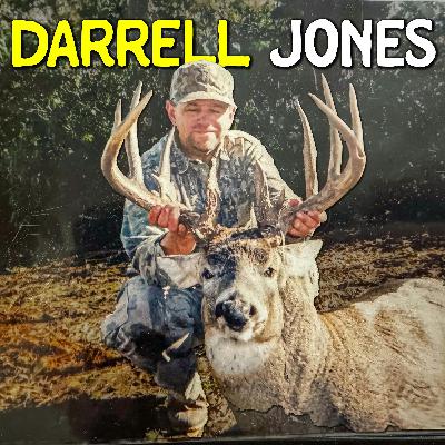734 - Lessons from 300+ BUCKS with a BOW with Darrell Jones