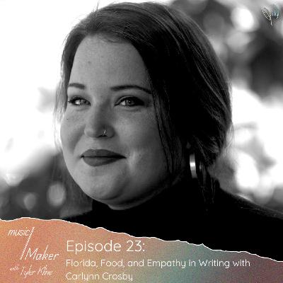 Ep. 023 - Florida, Food, and Empathy in Writing with Carlynn Crosby