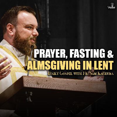 What Does Jesus Want From You This Lent?