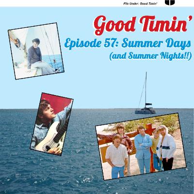 Episode #57- Summer Days (And Summer Nights!!)