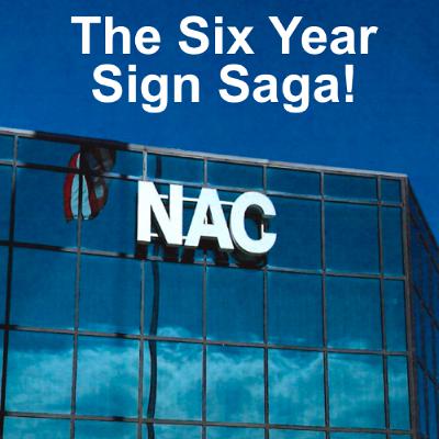 The Six Year NAC Sign Saga