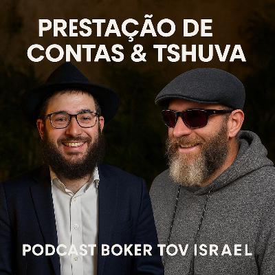 Prestação de Contas & Tshuva