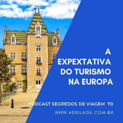 A expextativa do turismo na Europa