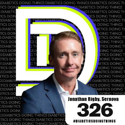 Episode 326 -  Jonathan Rigby - CEO and Chairman of Sernova