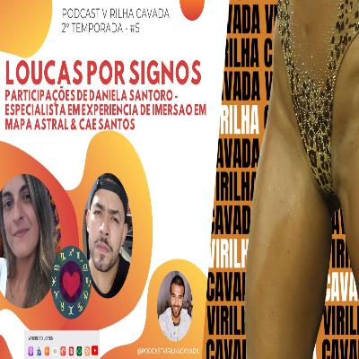 2º Temporada: #5 Loucas por Signos