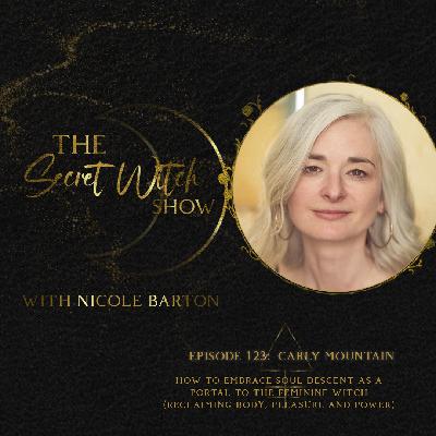 How to embrace soul descent as a portal to the feminine witch (reclaiming body, pleasure and power)