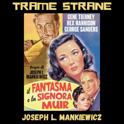 290 "Il fantasma e la signora Muir" di Joseph L. Mankiewicz (1947)... storia di un amore "fantastico"