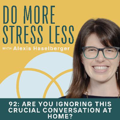 Are You Ignoring This Crucial Conversation at Home?