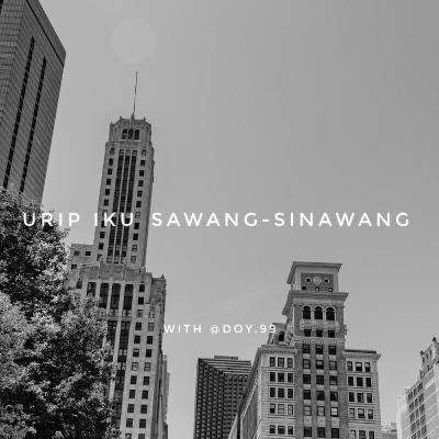 #3 | URIP IKU SAWANG-SINAWANG bareng @doy.99