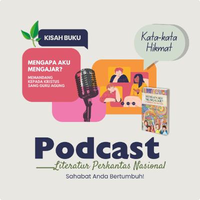 KISAH BUKU "Mengapa Aku Mengajar"—Kata-kata Hikmat KISAH BUKU "Mengapa Aku Mengajar"—Kata-kata Hikmat