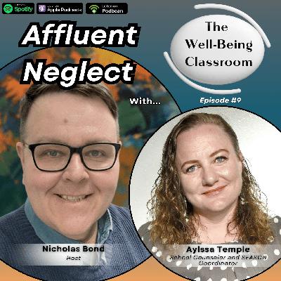 #9 Affluent Neglect with Aylssa Temple