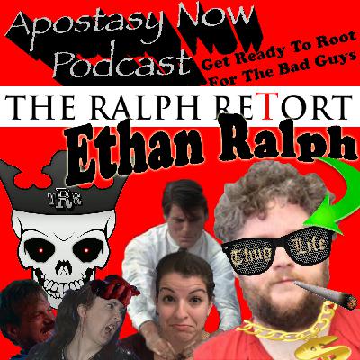 ANP Ep 67 – Ethan Ralph: The Ralph Retort Takes No Prisoners