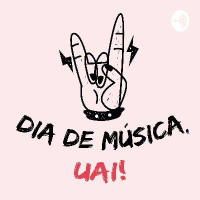hoje? é dia de música, uai!