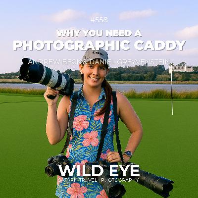 #558 - Why You Need A Photographic Caddy