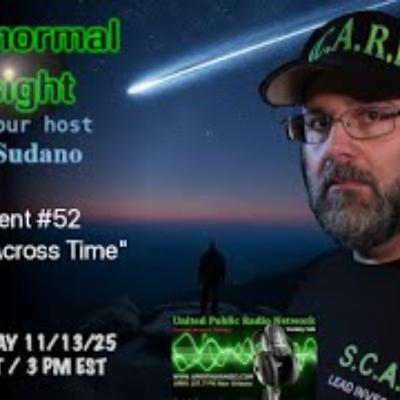 Paranormal Insight - _Comets Across Time_ - with host Tim Sudano