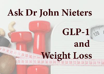 Q&A 3/30/23 GLP-1 and Weight Loss Q&A 3/30/23 GLP-1 and Weight Loss