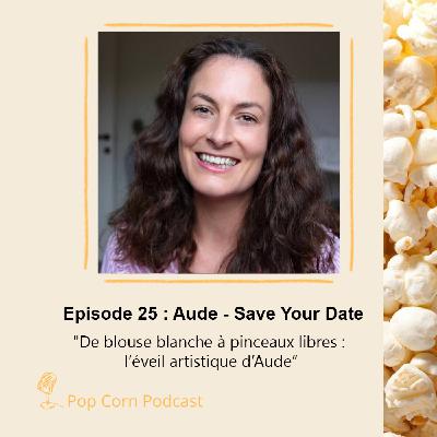 Episode 25. Vivre de sa passion artistique tout en restant médecin : le témoignage d’Aude