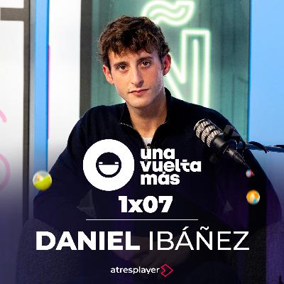 Una Vuelta Más - 1x07 - Daniel Ibáñez Una Vuelta Más - 1x07 - Daniel Ibáñez