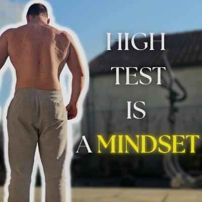 High Testosterone Is a Mindset