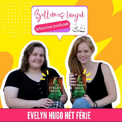 84. rész - Evelyn Hugo hét férje // Taylor Jenkins Reid - The Seven Husbands of Evelyn Hugo