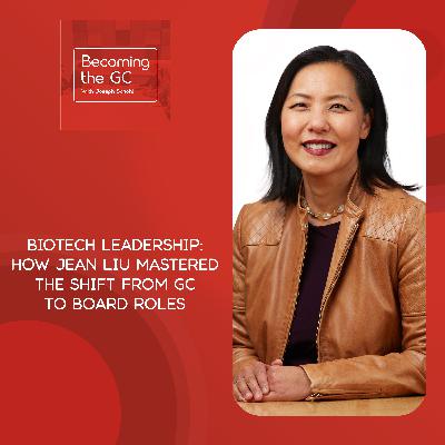 Biotech Leadership: How Jean Liu Mastered The Shift From GC To Board Roles