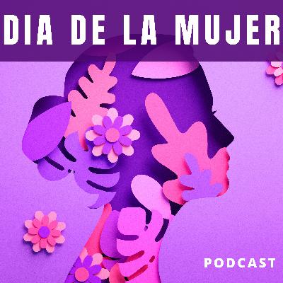 Día de la MUJER lo que NO habías ESCUCHADO JAMÁS